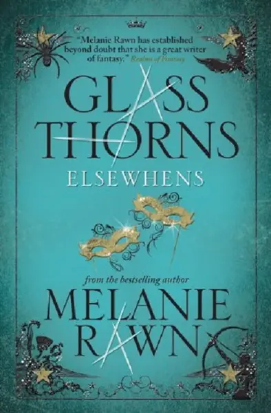 Glass Thorns - Elsewhens | Melanie Rawn