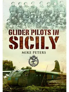 Glider Pilots in Sicily, Paperback/M L Peters