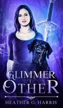 Glimmer of The Other: An Urban Fantasy Novel, Hardcover/Heather G. Harris