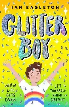 Glitter Boy, Paperback/Ian Eagleton