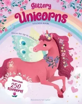 Glittery Unicorns: Dress Me Up in Stickers!, Paperback/***