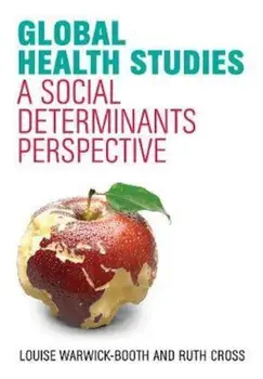Global Health Studies, Paperback/Louise Warwick-Booth