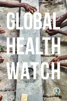 Global Health Watch 6. In the Shadow of the Pandemic, Paperback/***