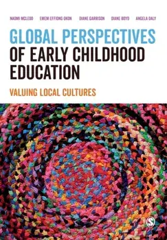 Global Perspectives of Early Childhood Education. Valuing Local Cultures, Paperback/***