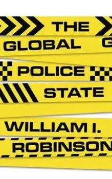 Global Police State, Paperback/William I Robinson