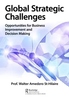 Global Strategic Challenges. Turning Societal Threats into Opportunities, Paperback/Walter Amedzro St-Hilaire