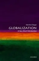 Globalization: A Very Short Introduction | RMIT University) University of Hawai'i-Manoa and Honorary Professor of Global Studies Manfred B. (Professor of Sociology Steger