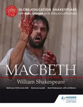 Globe Education Shakespeare: Macbeth for WJEC Eduqas GCSE English Literature, Paperback/***