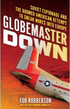 Globemaster Down - Tod Robberson