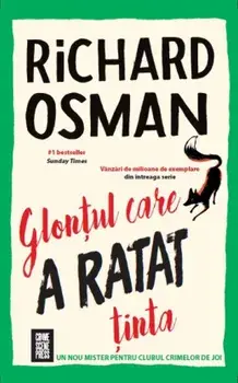 Glontul care a ratat tinta/Richard Osman