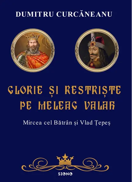 Glorie și restriște pe meleag valah