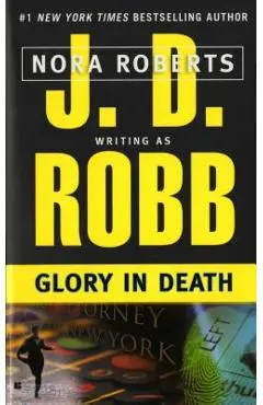Glory in Death - J. D. Robb