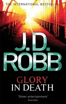 Glory In Death, Paperback/J. D. Robb