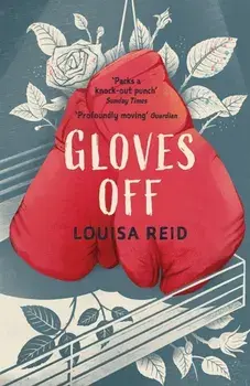 Gloves Off, Paperback/Louisa Reid