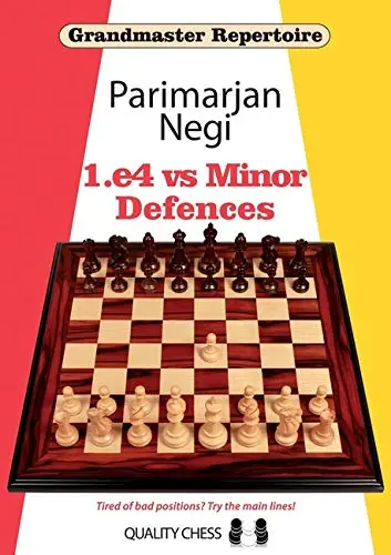 GM Repertoire: 1.e4 vs Minor Defences - Parimarjan Negi