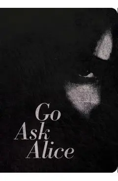 Go Ask Alice: 50th Anniversary Edition - Anonymous