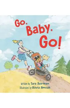 Go, Baby, Go! - Tara Dairman