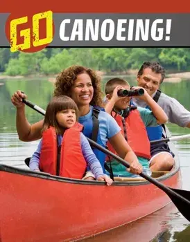 Go Canoeing!, Hardback/Nicole A. Mansfield