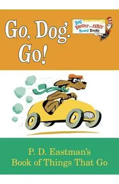 Go, Dog. Go! - P. D. Eastman