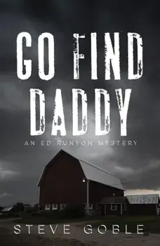 Go Find Daddy, Paperback/Steve Goble