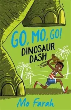 Go Mo Go: Dinosaur Dash!, Paperback/Mo Farah