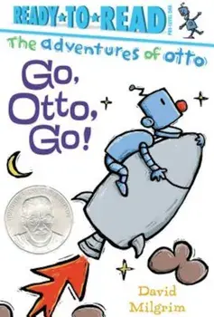 Go, Otto, Go!, Hardcover/David Milgrim