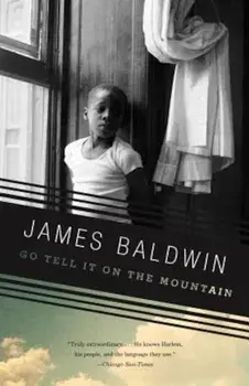 Go Tell It on the Mountain, Paperback/James Baldwin