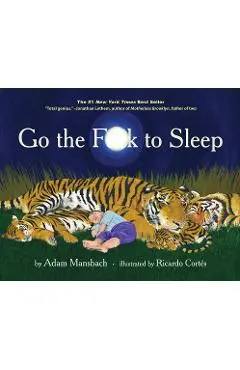 Go the Fuck to Sleep - Adam Mansbach