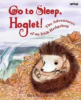Go To Sleep, Hoglet, Hardback/Bex Sheridan
