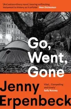 Go, Went, Gone, Paperback/Jenny Erpenbeck
