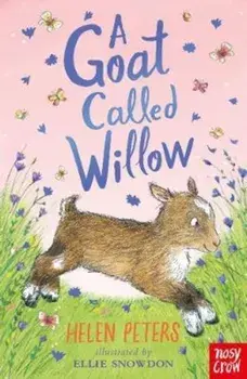 Goat Called Willow, Paperback/Helen Peters