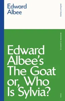 Goat, or Who is Sylvia?, Paperback/Edward Albee