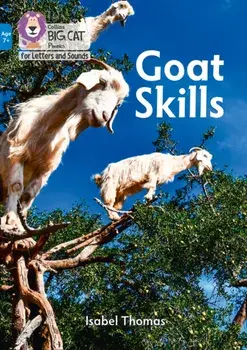 Goat Skills. Band 04/Blue, Paperback/Isabel Thomas