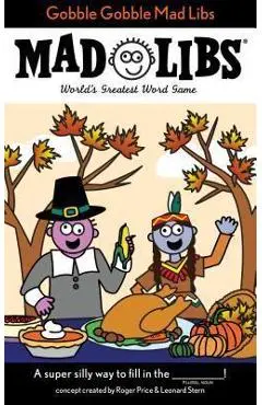 Gobble Gobble Mad Libs - Roger Price