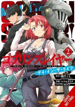 Goblin Slayer: A Day in the Life, Vol. 2 (manga), Paperback/Noboru Kannatuki