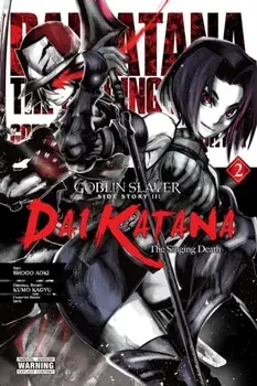 Goblin Slayer Side Story II: Dai Katana, Vol. 2 (manga), Paperback/Kumo Kagyu