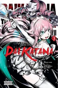 Goblin Slayer Side Story II: Dai Katana, Vol. 3, Paperback/Kumo Kagyu