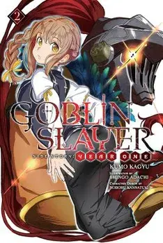 Goblin Slayer Side Story: Year One, Vol. 2 (Light Novel), Paperback/Kumo Kagyu