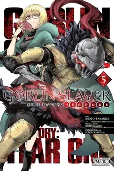 Goblin Slayer Side Story: Year One, Vol. 5, Paperback/Kumo Kagyu