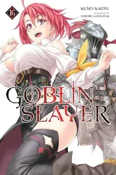 Goblin Slayer, Vol. 16 (light novel), Paperback/Kumo Kagyu