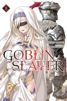 Goblin Slayer, Vol. 8 (light novel), Paperback/Kumo Kagyu