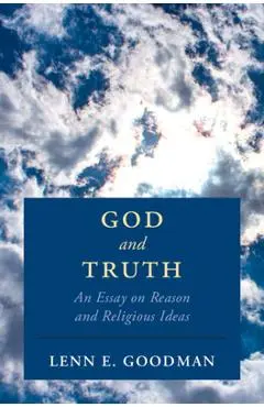 God and Truth - Lenn E. Goodman