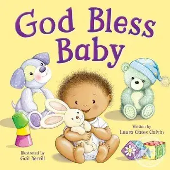 God Bless Baby, Hardcover/Laura G. Galvin