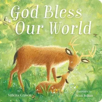 God Bless Our World, Board Books/Villetta Craven