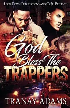 God Bless the Trappers, Paperback/Tranay Adams