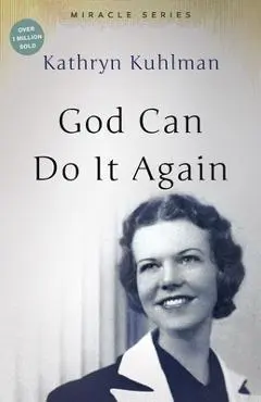 God Can Do It Again: The Miracle Set - Kathryn Kuhlman