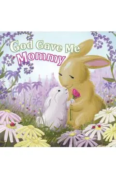 God Gave Me Mommy - Pamela Kennedy
