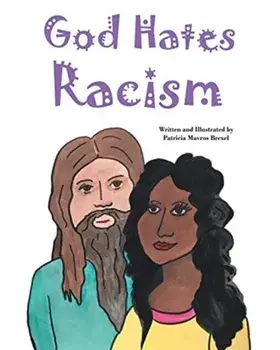 God Hates Racism, Paperback/Patricia Mavros Brexel