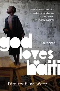 God Loves Haiti, Paperback/Dimitry Elias Leger