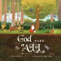 God Made It All, Paperback/Ruthie Godfrey
